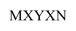 MXYXN trademark