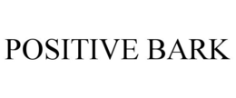 POSITIVE BARK trademark