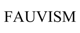 FAUVISM trademark
