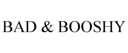 BAD & BOOSHY trademark