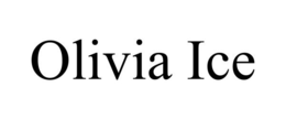 OLIVIA ICE trademark