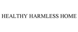 HEALTHY HARMLESS HOME trademark
