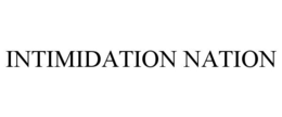 INTIMIDATION NATION trademark