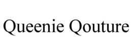 QUEENIE QOUTURE trademark