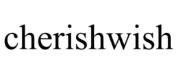 CHERISHWISH trademark