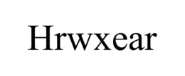 HRWXEAR trademark
