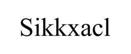 SIKKXACL trademark