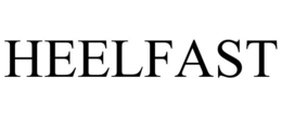 HEELFAST trademark
