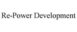 RE-POWER DEVELOPMENT trademark