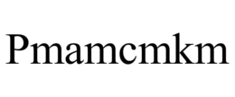 PMAMCMKM trademark