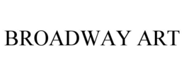 BROADWAY ART trademark