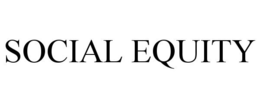 SOCIAL EQUITY trademark