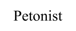 PETONIST trademark