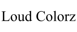LOUD COLORZ trademark