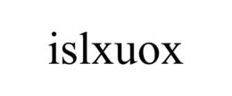 ISLXUOX trademark
