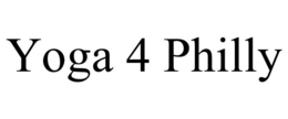 YOGA 4 PHILLY trademark
