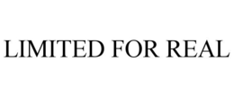 LIMITED FOR REAL trademark