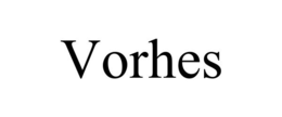 VORHES trademark