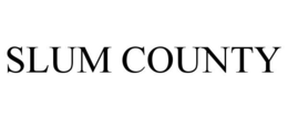 SLUM COUNTY trademark
