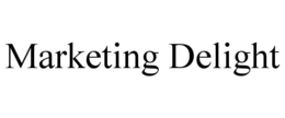 MARKETING DELIGHT trademark