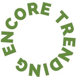 ENCORE TRENDING trademark