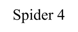 SPIDER 4 trademark
