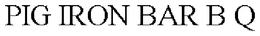 PIG IRON BAR B Q trademark