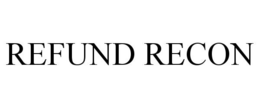 REFUND RECON trademark