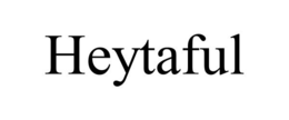 HEYTAFUL trademark