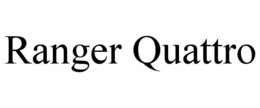 RANGER QUATTRO trademark