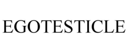 EGOTESTICLE trademark