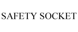 SAFETY SOCKET trademark