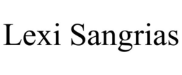 LEXI SANGRIAS trademark