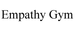 EMPATHY GYM trademark