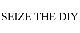 SEIZE THE DIY trademark