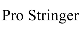 PRO STRINGER trademark