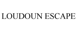 LOUDOUN ESCAPE trademark