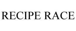 RECIPE RACE trademark