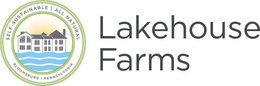 LAKEHOUSE FARMS SELF-SUSTAINABLE ALL NATURAL BLOOMSBURG PENNSYLVANIA trademark