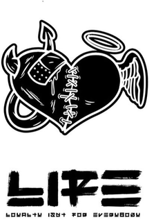 LIFE LOYALTY ISNT FOR EVERYBODY trademark