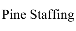 PINE STAFFING trademark