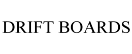 DRIFT BOARDS trademark