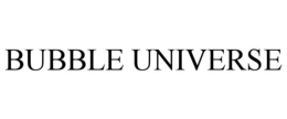 BUBBLE UNIVERSE trademark
