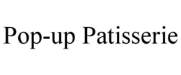 POP-UP PATISSERIE trademark