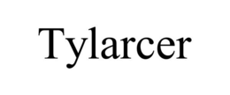 TYLARCER trademark