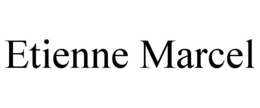 ETIENNE MARCEL trademark