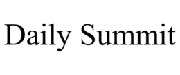 DAILY SUMMIT trademark