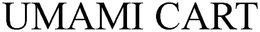 UMAMI CART trademark