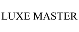 LUXE MASTER trademark