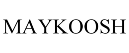 MAYKOOSH trademark